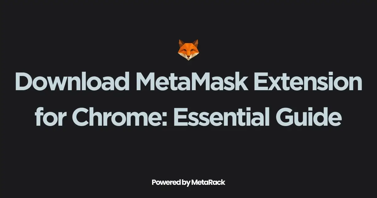 Download MetaMask Extension for Chrome